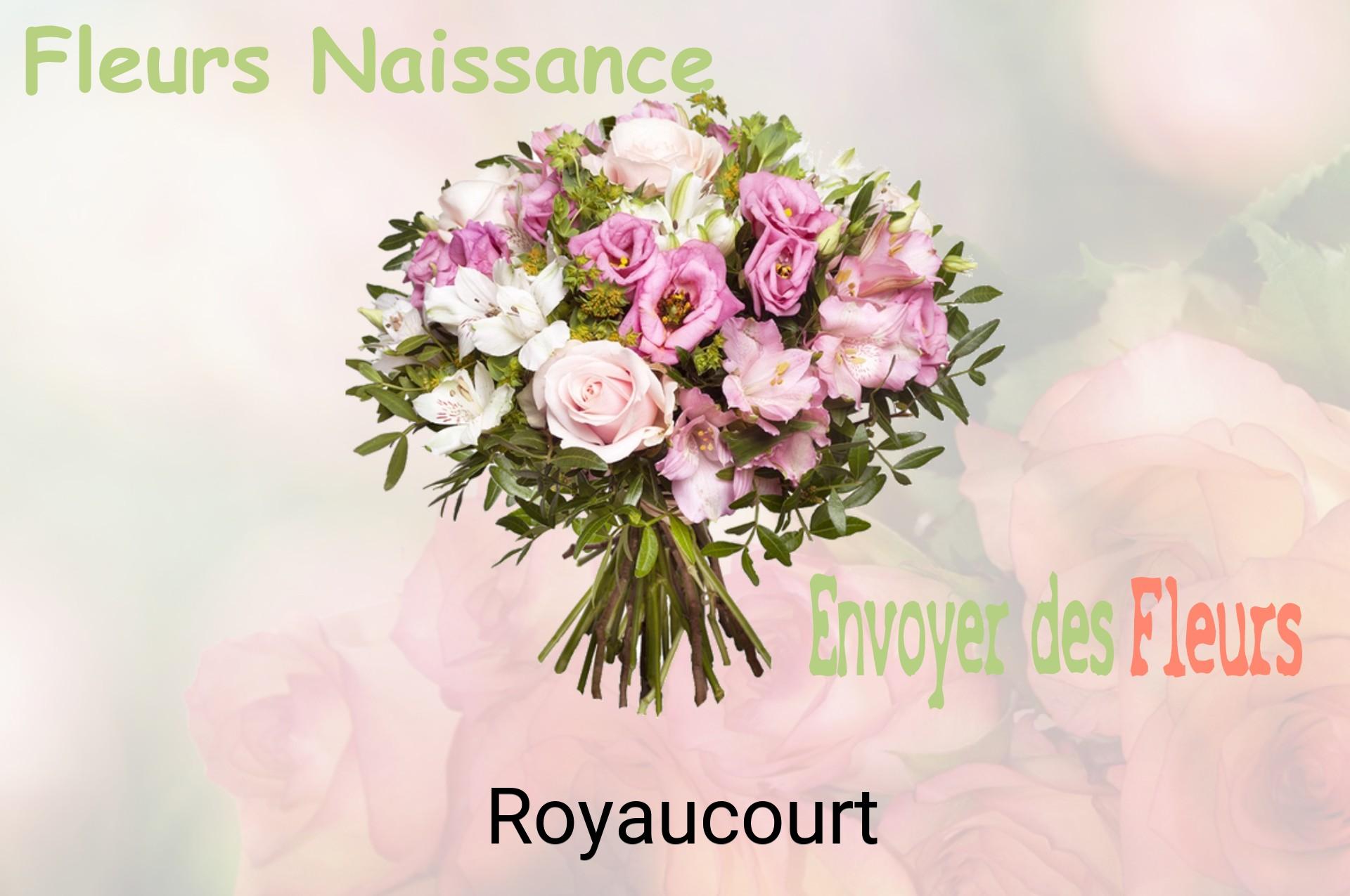Bouquet de fleurs de naissance livré à Royaucourt