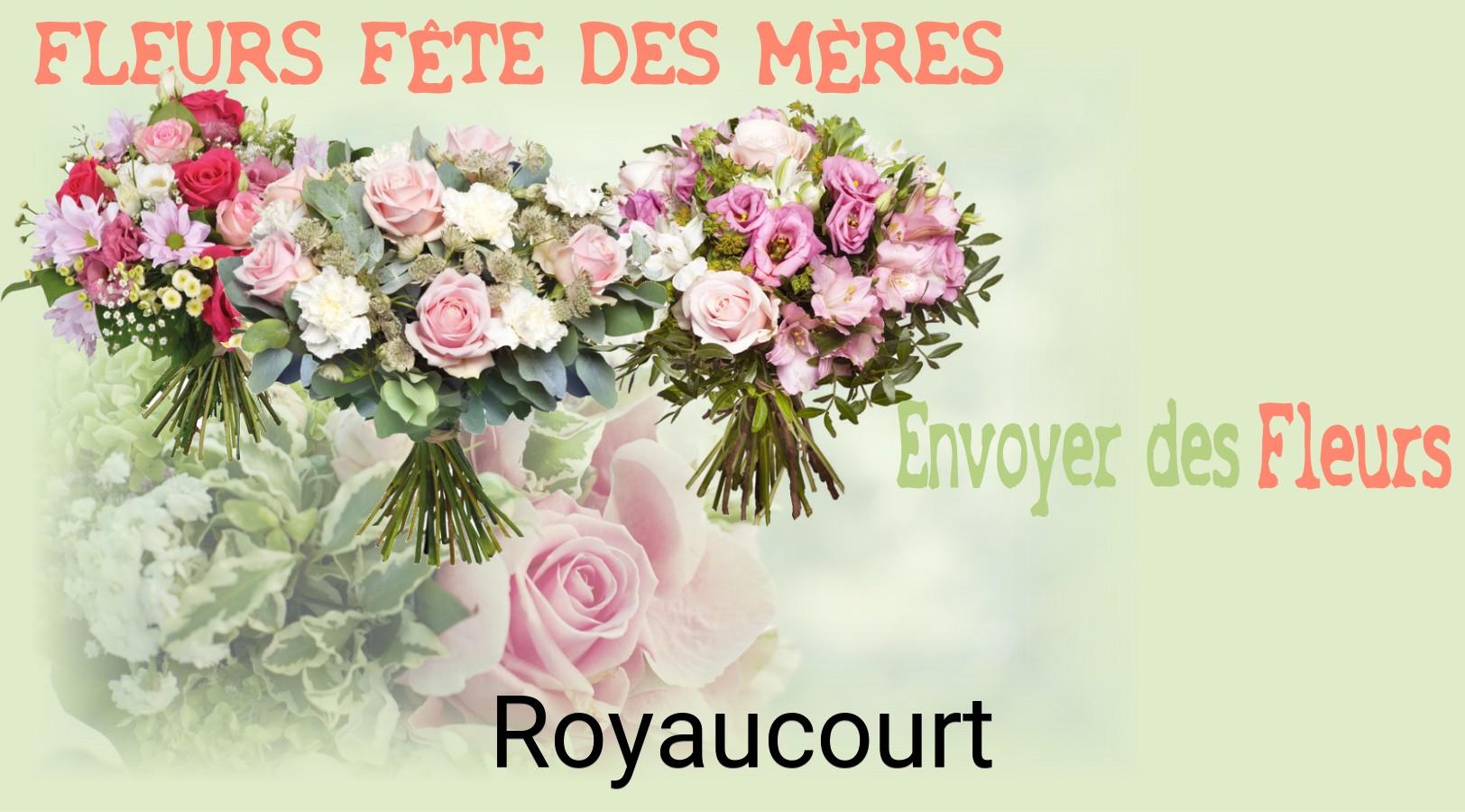 Bouquet de Fête des Mères livré à Royaucourt